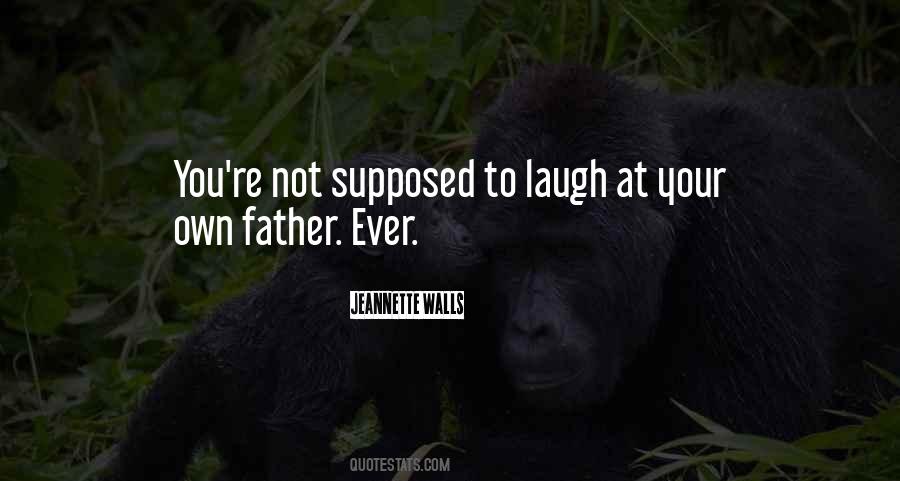 Respect Your Father Quotes #1690122