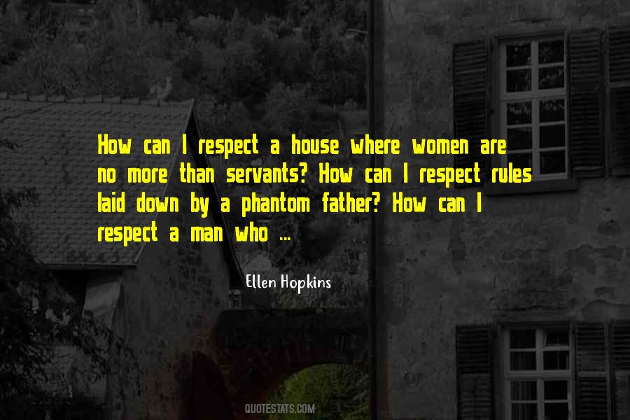 Respect Your Father Quotes #512177