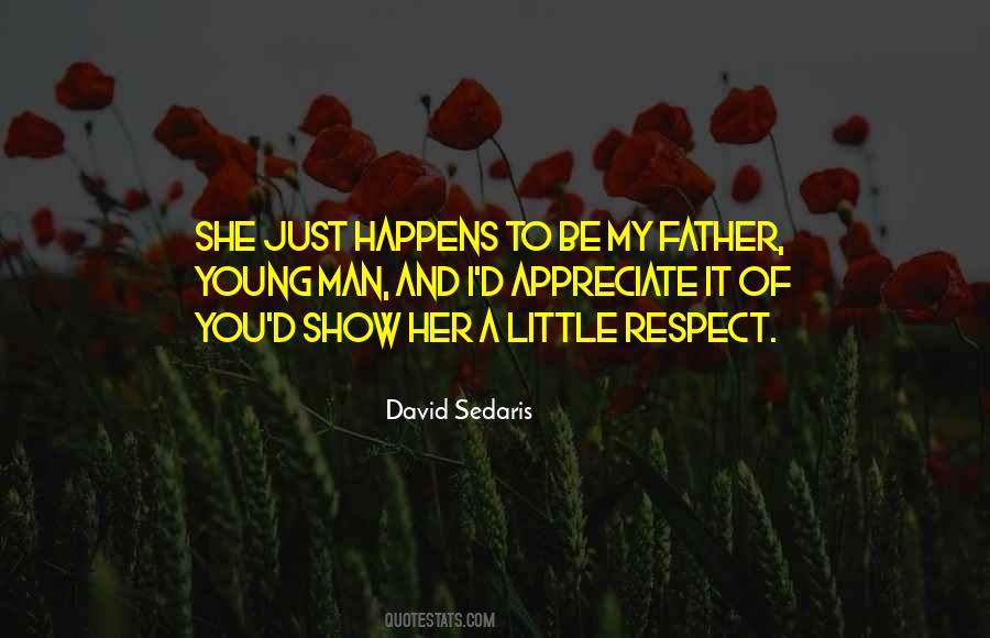 Respect Your Father Quotes #654765