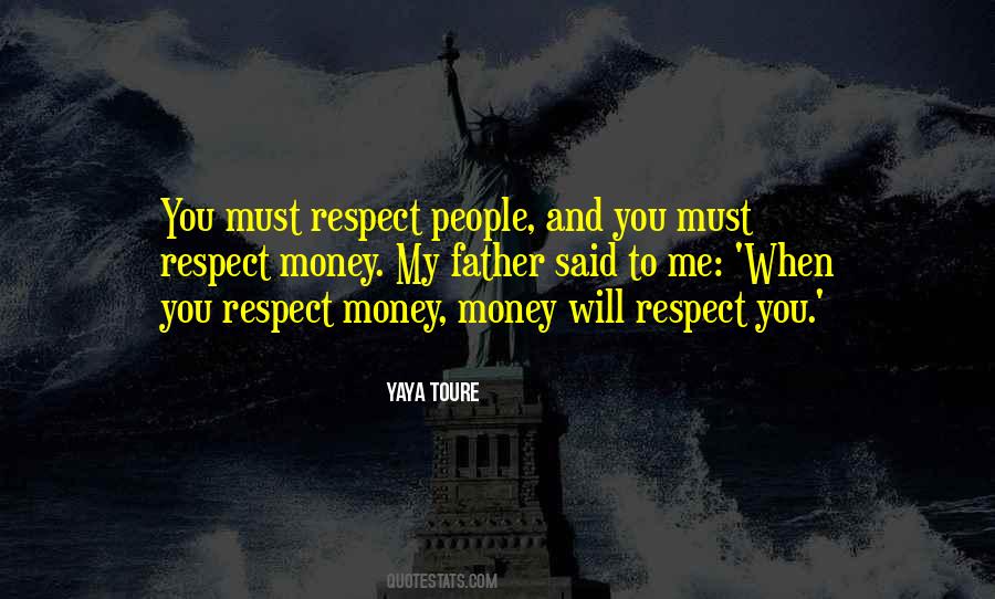 Respect Your Father Quotes #974217