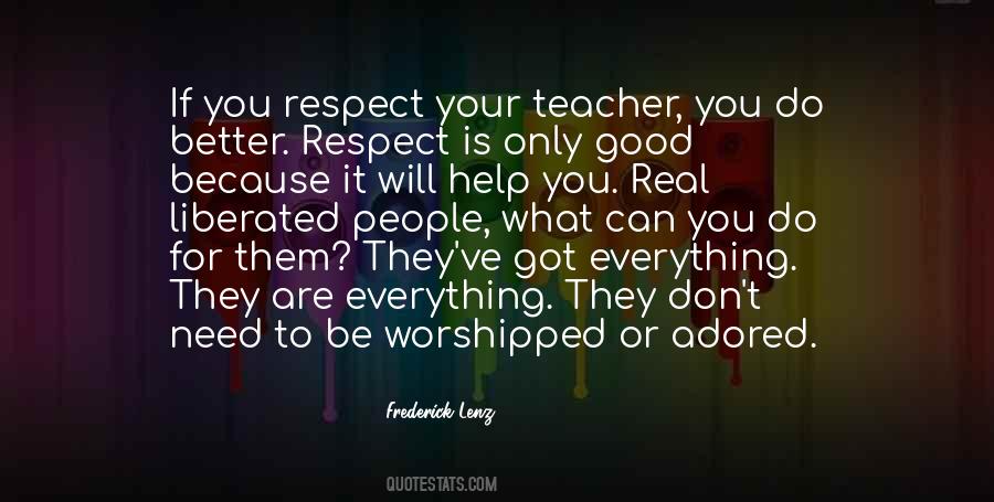 Respect Your Teacher Quotes #1731330