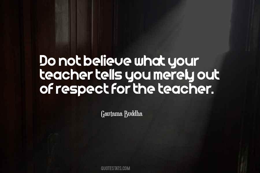 Respect Your Teacher Quotes #1842822