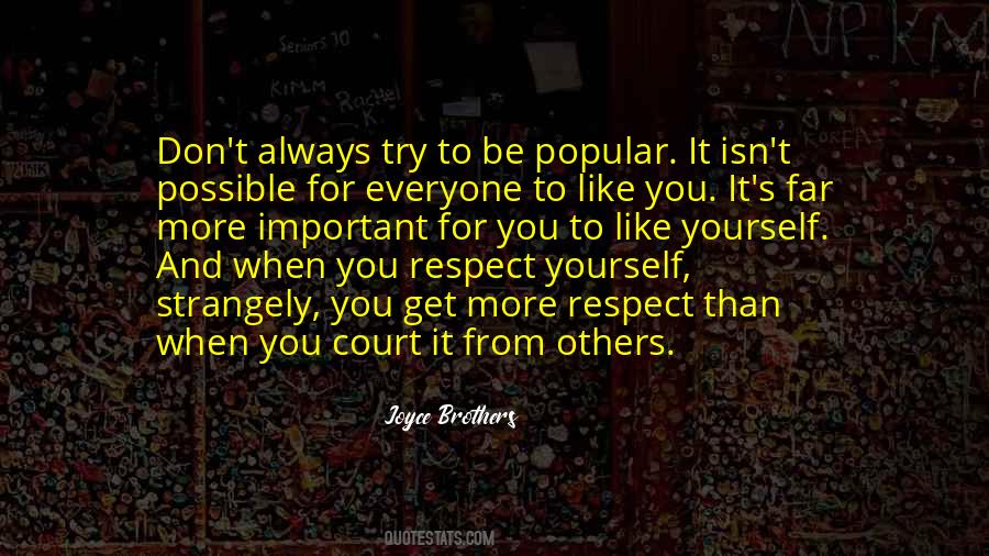 Respect Yourself And Others Quotes #1308233