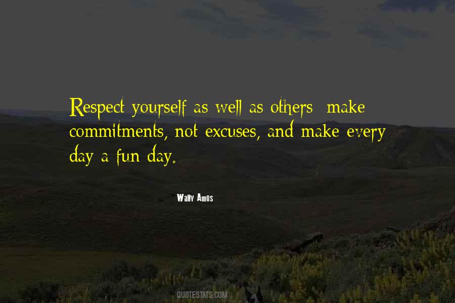 Respect Yourself And Others Quotes #1479565