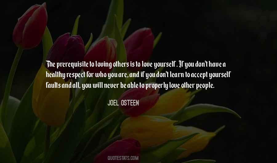 Respect Yourself And Others Quotes #357430