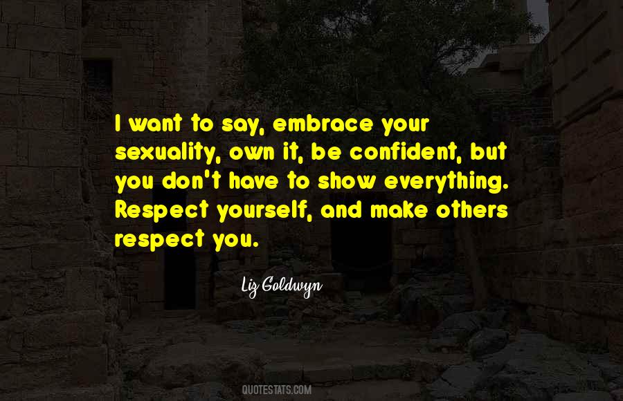 Respect Yourself And Others Quotes #544035