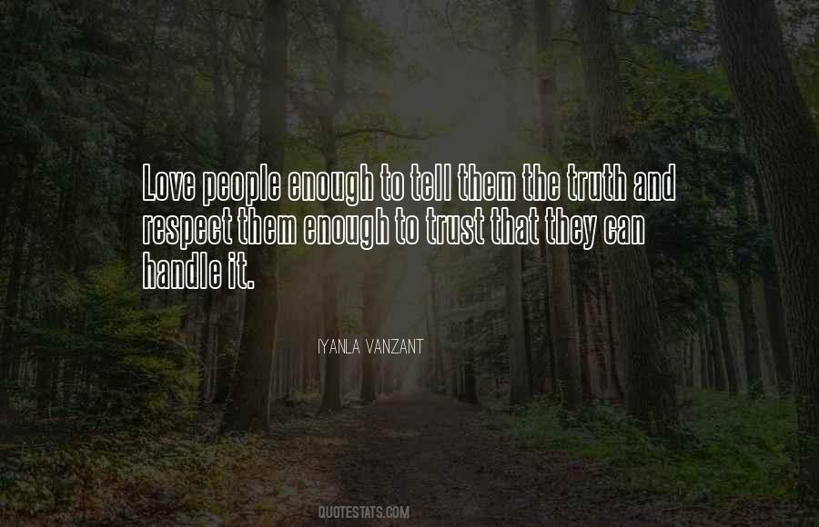 Respect Yourself Enough Quotes #259445