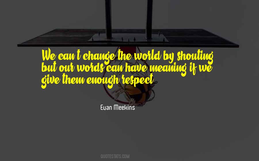 Respect Yourself Enough Quotes #506712