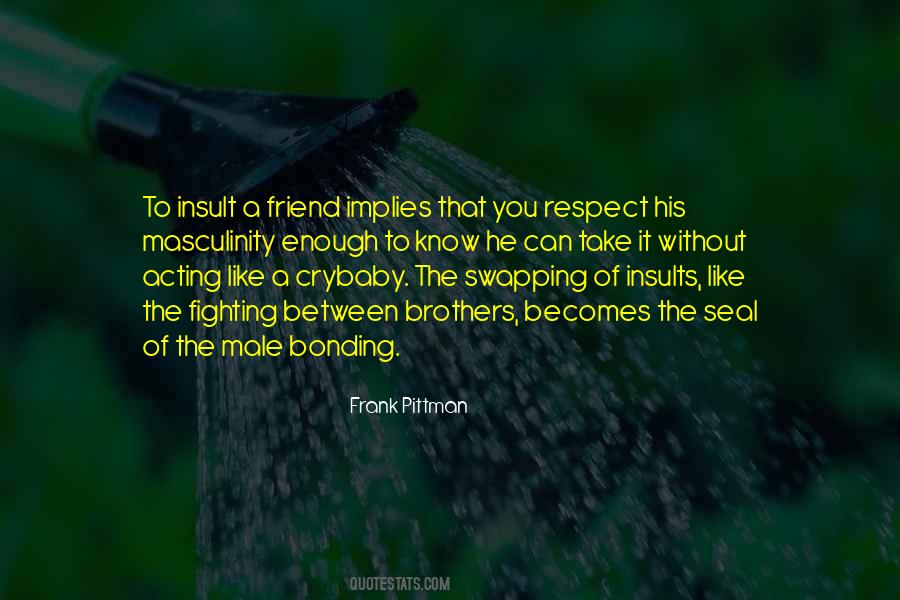 Respect Yourself Enough Quotes #507918