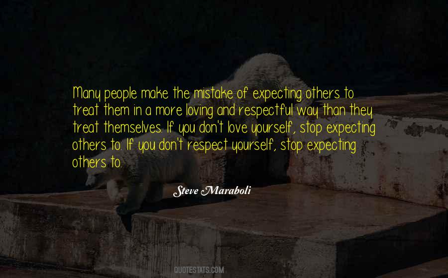 Respect Yourself Love Quotes #1362790 Respect Yourself Love Quotes #1362790