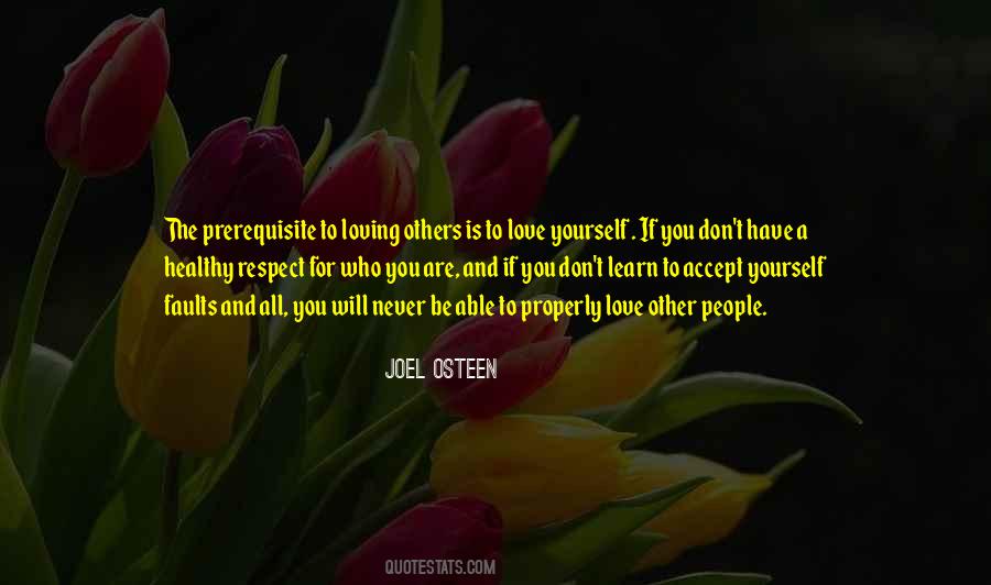 Respect Yourself Love Quotes #357430 Respect Yourself Love Quotes #357430