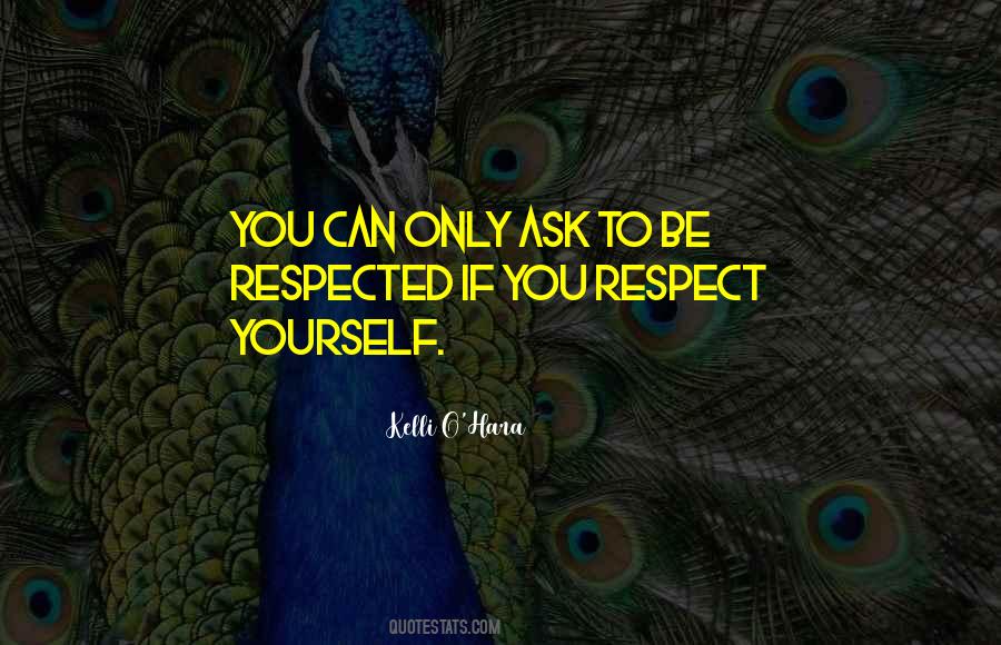 Respect Yourself Quotes #1297914