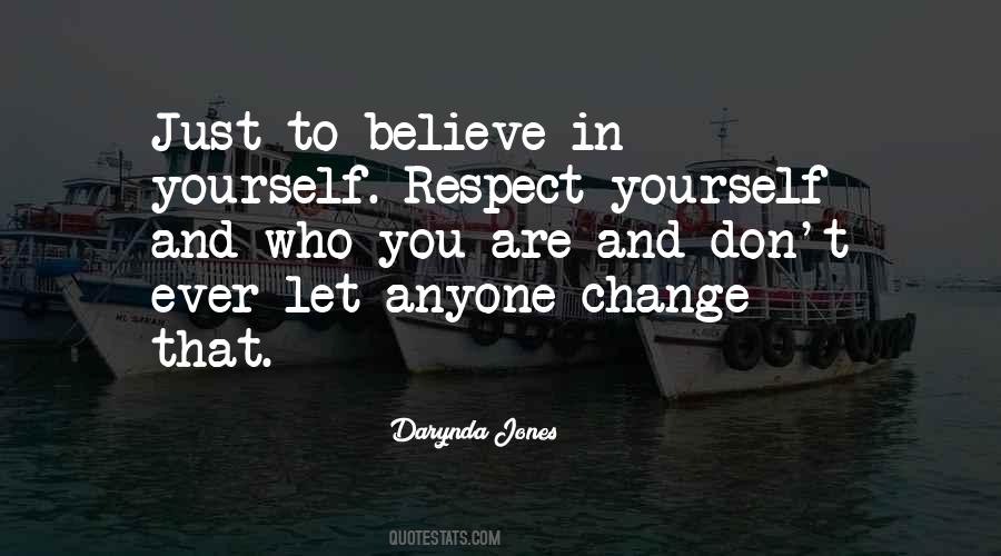 Respect Yourself Quotes #1397643