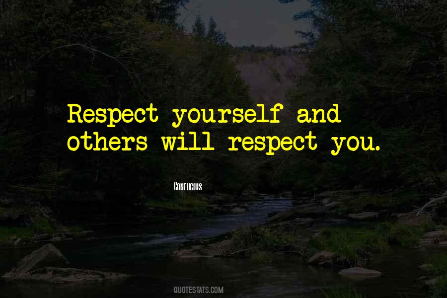Respect Yourself Quotes #1547708