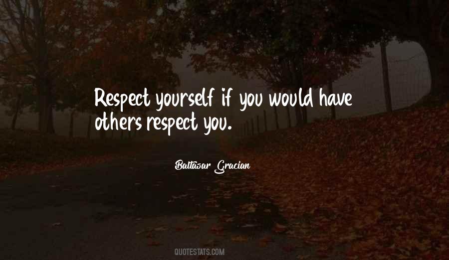 Respect Yourself Quotes #1640715