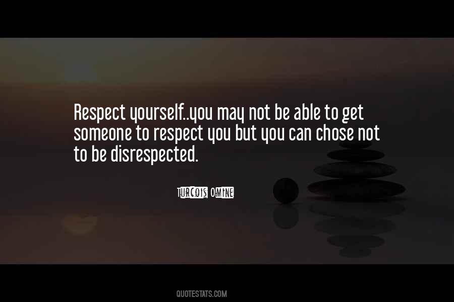 Respect Yourself Quotes #341957