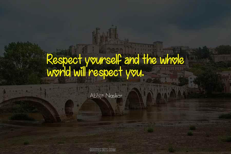 Respect Yourself Quotes #883070