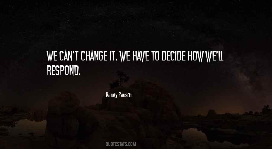 Respond To Change Quotes #1460160