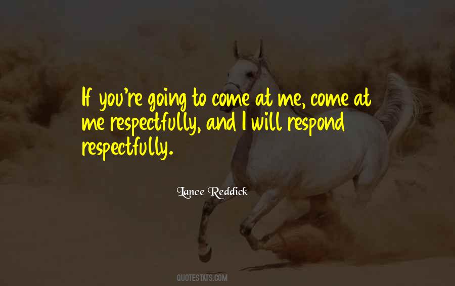 Respond To Me Quotes #63600