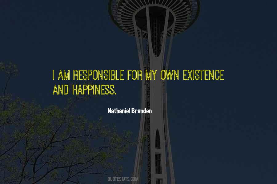 Responsible For Your Happiness Quotes #1275373