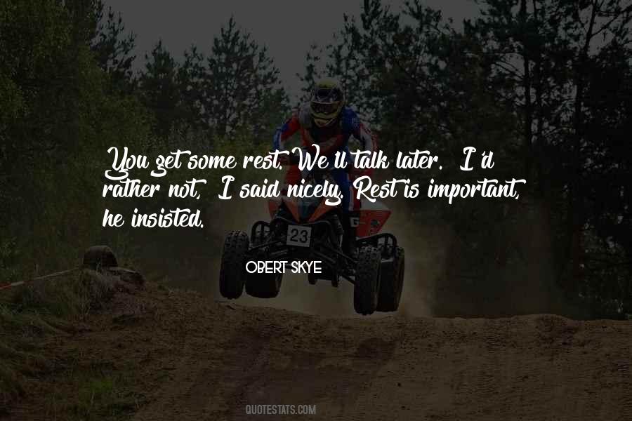 Rest Later Quotes #345650