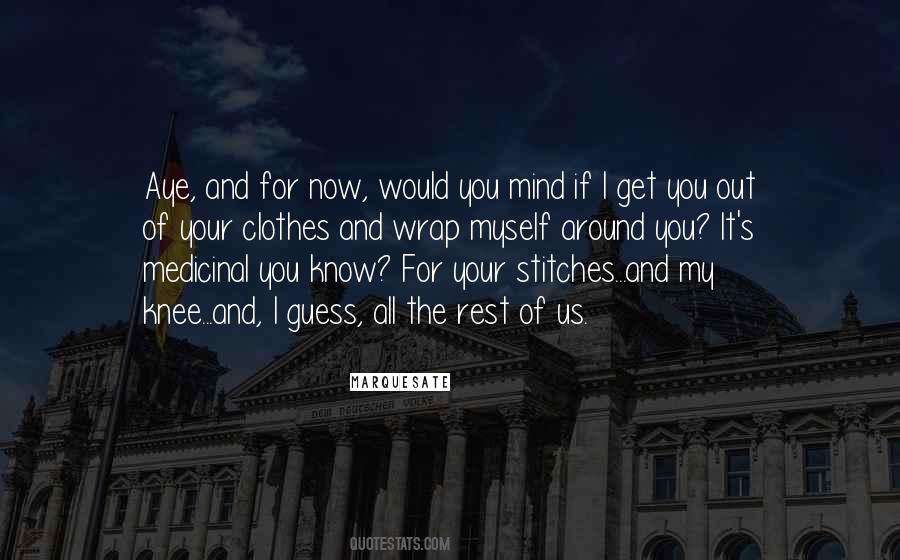 Rest My Mind Quotes #458262