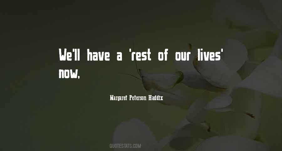 Rest Of Our Lives Quotes #1309282