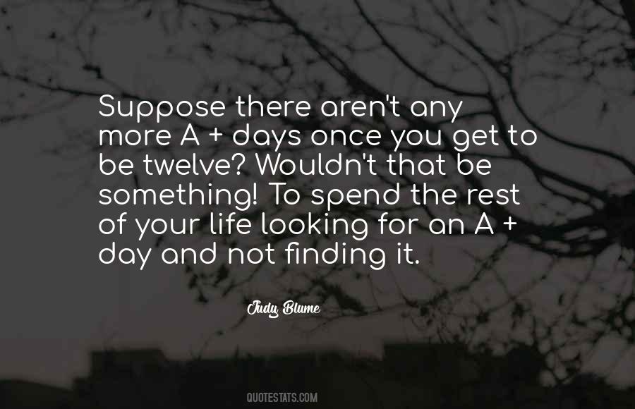 Rest Of Your Life Quotes #218582 Rest Of Your Life Quotes #218582