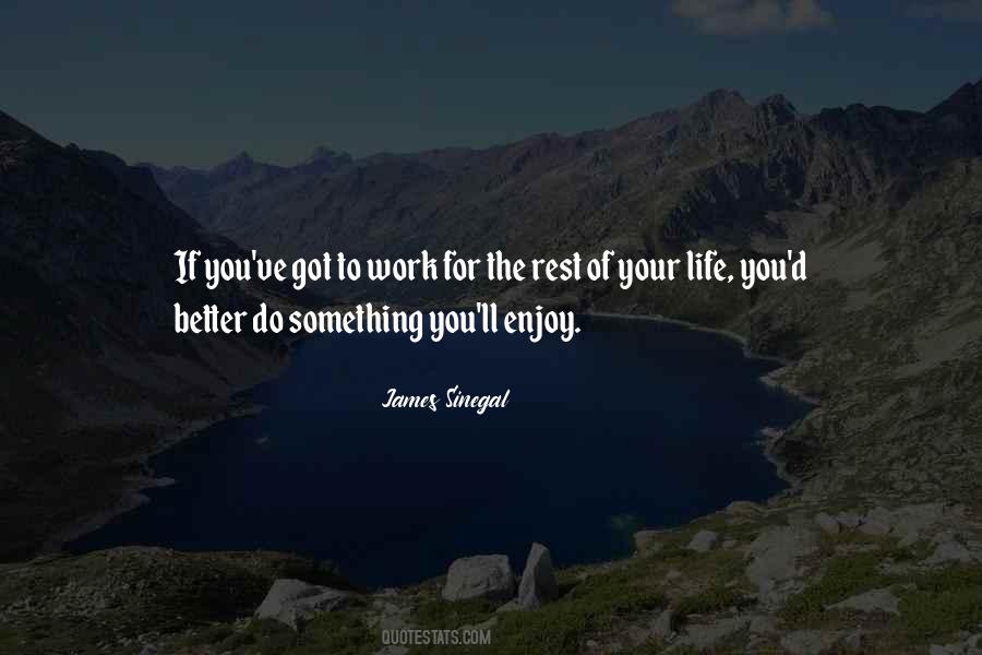 Rest Of Your Life Quotes #968694