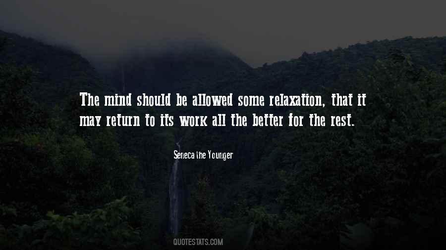 Rest The Mind Quotes #589589