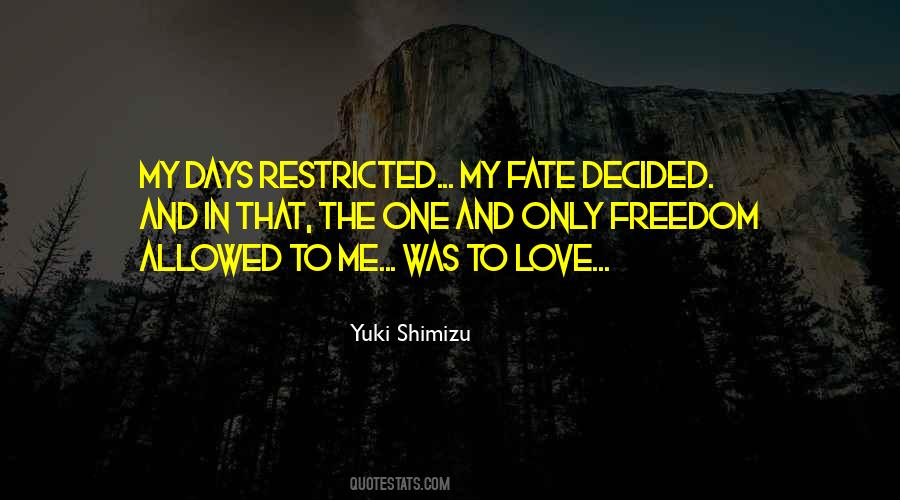 Restricted Freedom Quotes #1119671