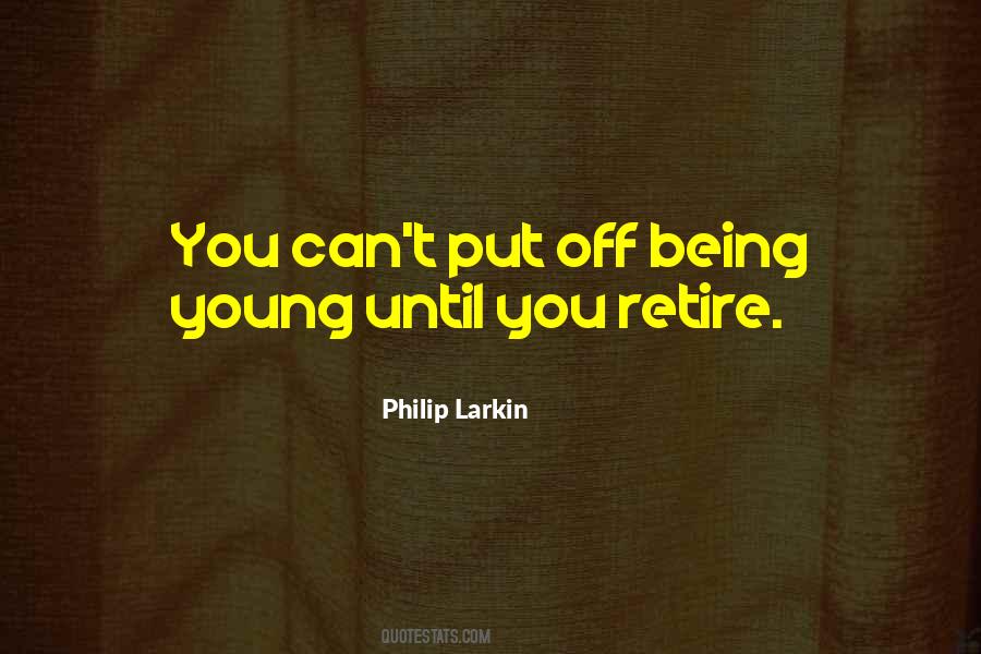 Retire Young Quotes #1312830