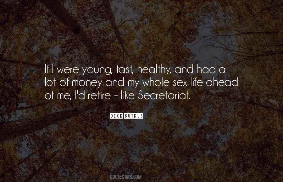 Retire Young Quotes #1513933
