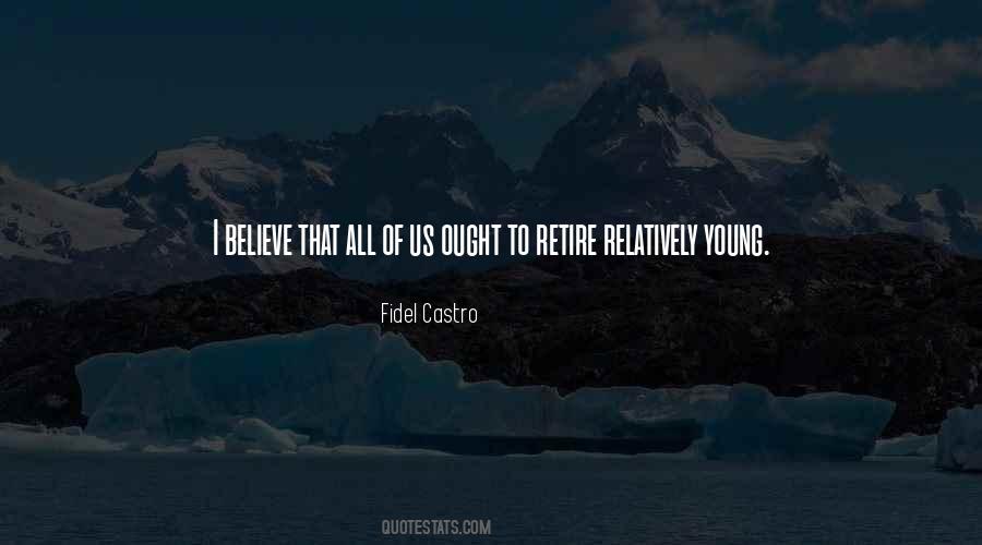 Retire Young Quotes #415619