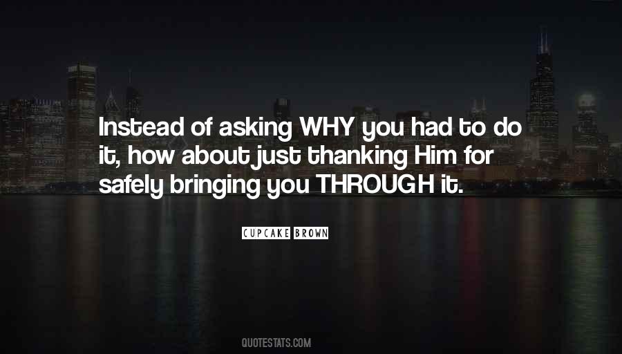 Quotes About Asking Why #169020