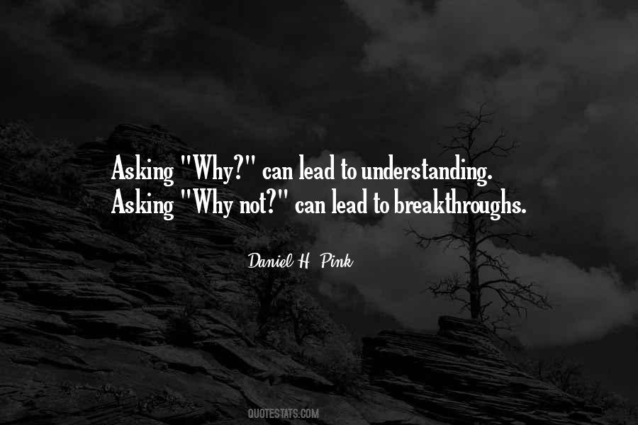 Quotes About Asking Why #386922