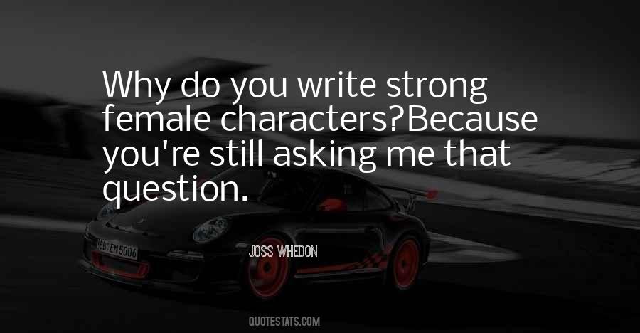 Quotes About Asking Why #71752