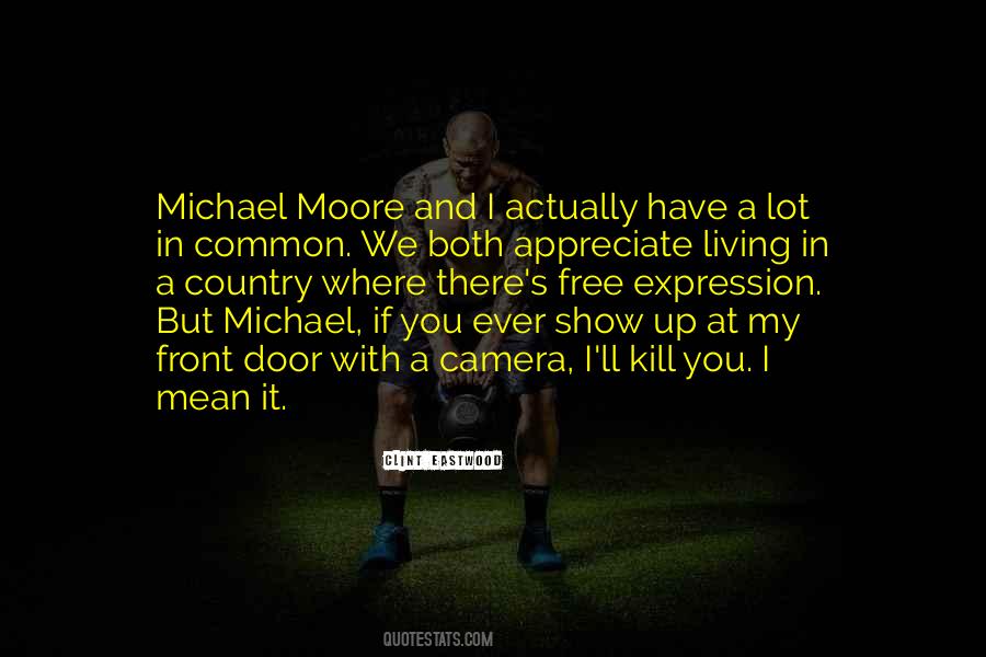 Quotes About Michael Moore #1450602