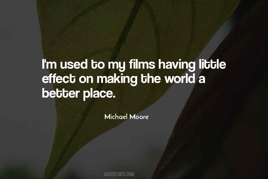 Quotes About Michael Moore #318413