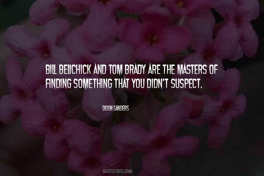 Quotes About Bill Belichick #1865612