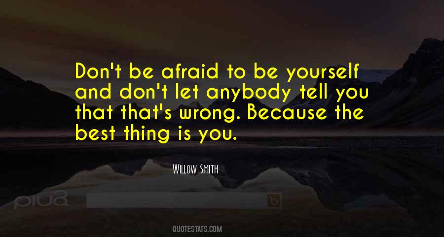 Quotes About Being Afraid Of Yourself #30908