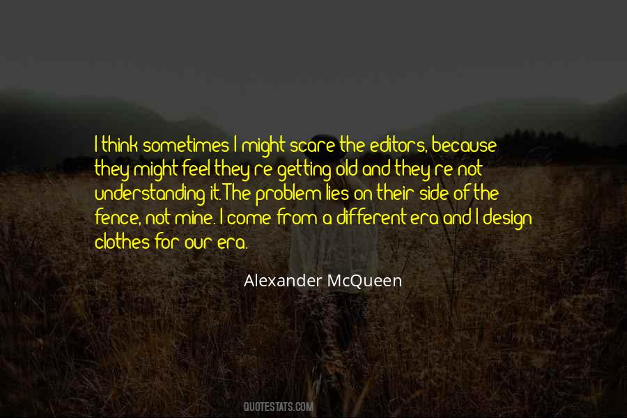 Quotes About Alexander Mcqueen #1197587