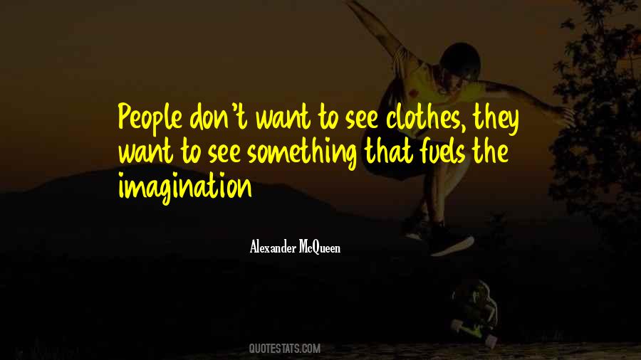 Quotes About Alexander Mcqueen #1242973