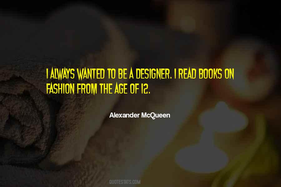 Quotes About Alexander Mcqueen #1416061