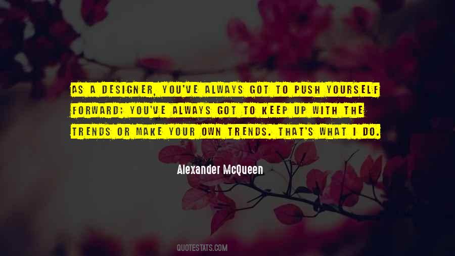 Quotes About Alexander Mcqueen #1458299