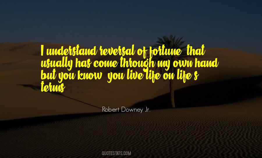 Reversal Of Fortune Quotes #1856190