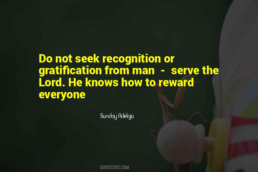 Reward And Recognition Quotes #1236096