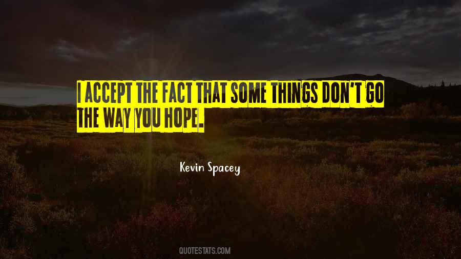 Quotes About Accept The Fact #117448