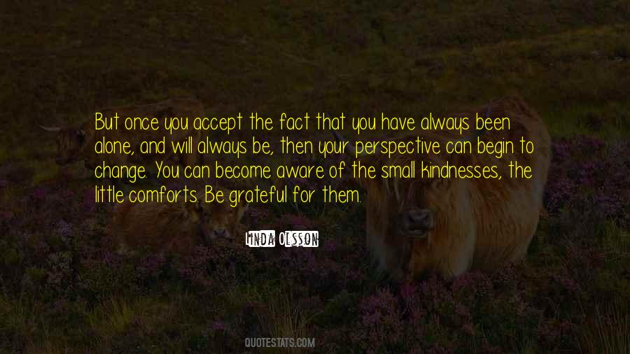 Quotes About Accept The Fact #1233568