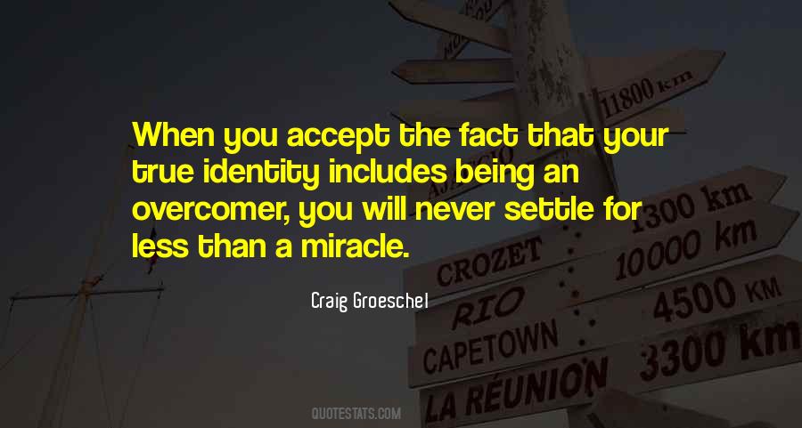 Quotes About Accept The Fact #246106